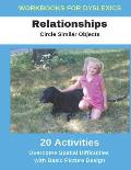 Workbooks for Dyslexics - Relationships - Circle Similar Objects - Overcome Spatial Difficulties with Basic Picture Design