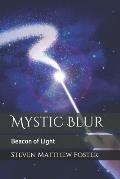 Mystic Blur: Beacon of Light
