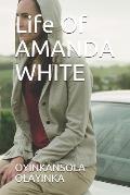 Life of Amanda White