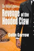 The Watson Letters Volume 4: Revenge of the Hooded Claw