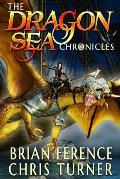 The Dragon Sea Chronicles: Three Book Series