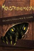 Monstronomicon: 100 Horror Stories from 70 Authors