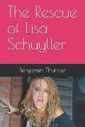 The Rescue of Lisa Schuyller