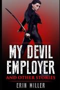 My Devil Employer and Other Stories
