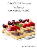 Delicious Desserts Cakes and Streusel Volume 7: After each tirle, there is a note space for comments, 21 dessert recipes