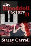 The Blooddoll Factory II
