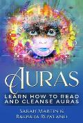 Auras: Learn How To Read And Cleanse Auras