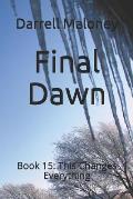 Final Dawn: Book 15: This Changes Everything