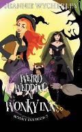 Weird Wedding at Wonky Inn: Wonky Inn Book 3