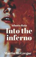 Atlanta Rain: Into the Inferno