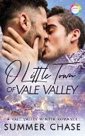 O Little Town of Vale Valley: A Winter Romance