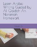 Learn Arabic Writing Guided by Al-Qaidah An-Noraniah Framework: Level 3