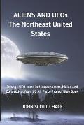 UFOs and Aliens: The Northeast United States