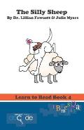 The Silly Sheep: Learn to Read Book 4 (American Version)