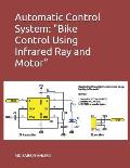 Automatic Control System: Bike Control Using Infrared Ray and Motor