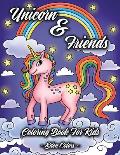 Unicorn & Friends - Coloring Book for Kids: Girls & Boys Aged 4-8. Discover Cute Animals, Adorable Princesses and Fantasy Landscapes.