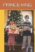 Nothing for Christmas by Prince Albert King, Th.D.