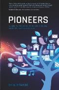 Pioneers: A Guide to Parenting in the Age of Social Media and Gaming Addiction