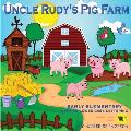 Uncle Rudy's Pig Farm: Vol 1