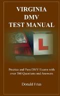 Virginia DMV Test Manual: Practice and Pass DMV Exams with over 300 Questions and Answers