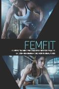 Femfit: 16 Week Female Physical Fitness Training Program