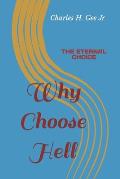 Why Choose Hell
