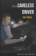 The Careless Driver 2nd Edition: The Undertrained Driver
