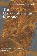 The Chrysanthemum Kimono: A Parable of the Power of Beauty and a Bit of Thread...