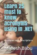 Learn 25 Must to Know Acronyms Using in .Net: Acronyms and Descriptions