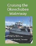 Cruising The Okeechobee Waterway: Footloose Budget Guidebooks