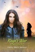 Kaya's War: A Legend of Kaya Novel