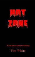 Hot Zone: A Sheriff Ted Kline Adventure Novel