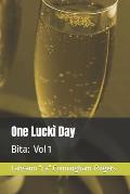 One Luck? Day: A Bita-story told with four poems.