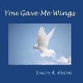 You Gave Me Wings