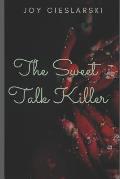The Sweet Talk Killer