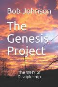 The Genesis Project: The WHY of Discipleship