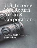 U.S. Income Tax Return for an S Corporation: Tax Year 2018 Forms and Instructions