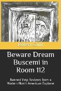 Beware Dream Buscemi in Room 112: Banned Yelp Reviews from a Modern North American Explorer