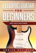 Electric Guitar For Beginners: Easy Solos For Guitar