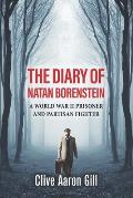The Diary of Natan Borenstein: A World War II Prisoner and Partisan Fighter