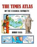 The Times Atlas of the Classical Antiquity