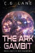 The Ark Gambit: Book One of The Diaspora