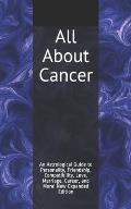 All About Cancer: An Astrological Guide to Personality, Friendship, Compatibility, Love, Marriage, Career, and More! New Expanded Editio
