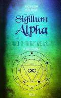 Sigillum Alpha: Prelude of Fantasy and Reality