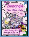 Zentangle Your Way to Calm: Adult Coloring Book for Relaxation and Stress Relief, an Exercise in Happy; Volume 1; Beautiful Animal Designs; 136 Pa