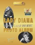 Lady Diana Black and White Photo Album: DIANA 1st VOLUME