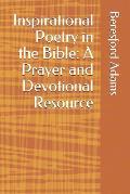 Inspirational Poetry in the Bible: A Prayer and Devotional Resource