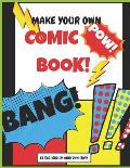 Make your own Comic Book: Be The Hero In Your Own Story