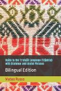 Guide to the Tz'utujiil Language (Tzijob'al) with Grammar and Useful Phrases: Bilingual Edition