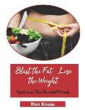 Blast the Fat - Lose the Weight